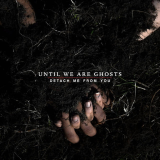 UNTIL WE ARE GHOSTS | DETACH ME FROM YOU | VINYL RECORD (LP)