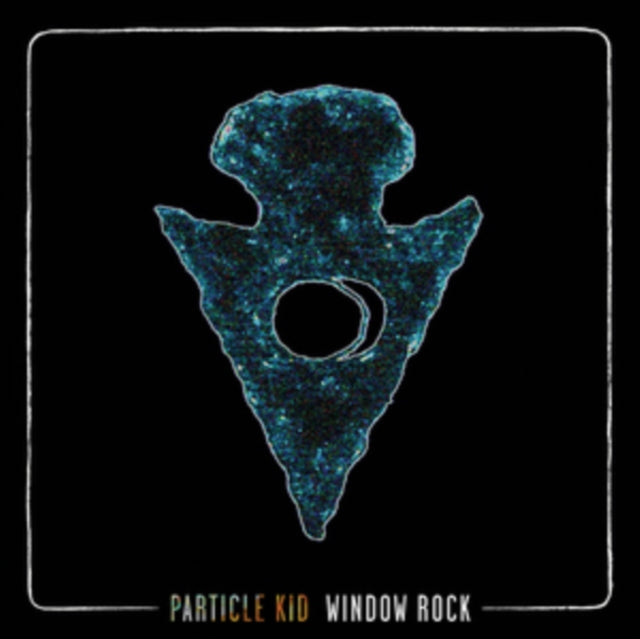PARTICLE KID | WINDOW ROCK | VINYL RECORD (LP)