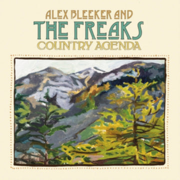 BLEEKER, ALEX & THE FREAKS | COUNTRY AGENDA | VINYL RECORD (LP)