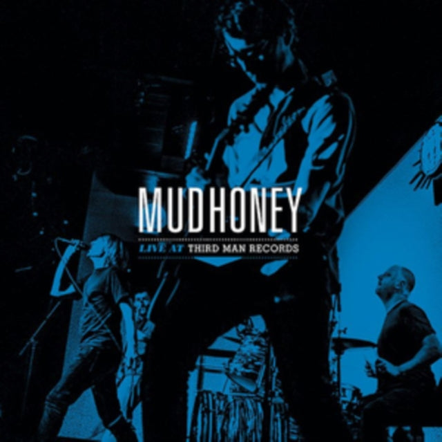 MUDHONEY | LIVE AT THIRD MAN RECORDS 09 26 2013 | VINYL RECORD (LP)
