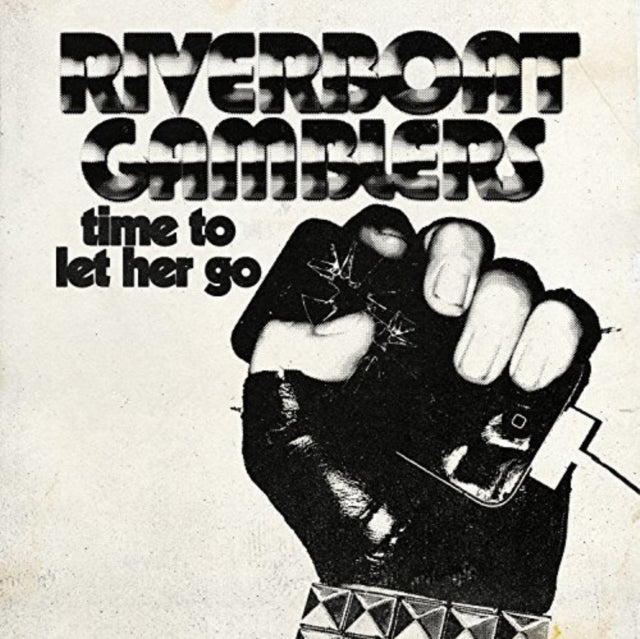 RIVERBOAT GAMBLERS | TIME TO LET HER GO | 7IN VINYL