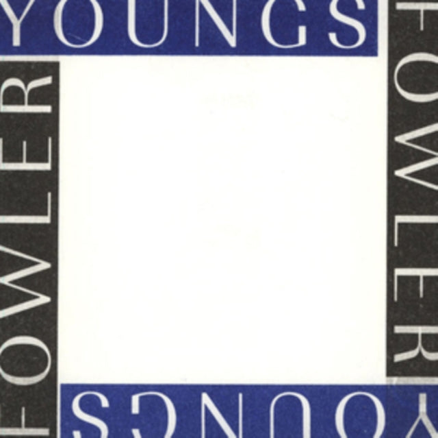 YOUNGS & LUKE FOWLER, RICHARD | YELLOW GARDENS | 7IN VINYL