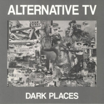 ALTERNATIVE TV | DARK PLACES | 12IN VINYL