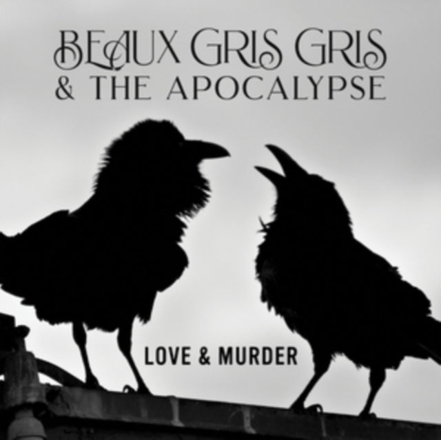 BEAUX GRIS GRIS & TH | LOVE & MURDER | VINYL RECORD (LP)