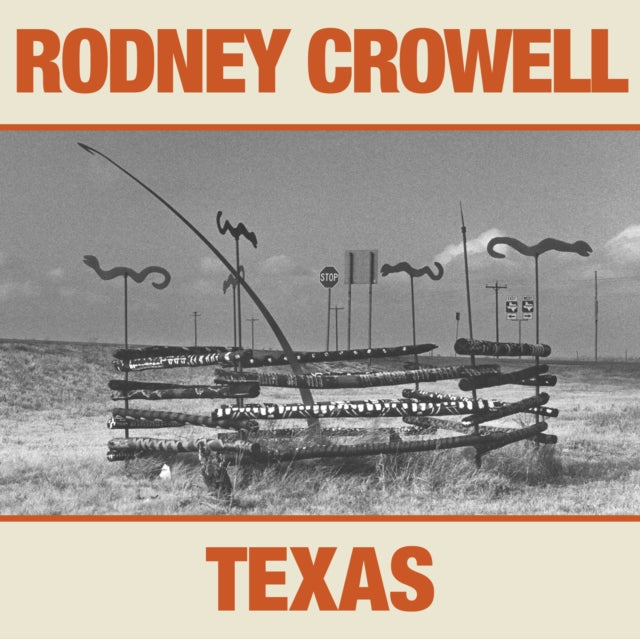 CROWELL, RODNEY | TEXAS | VINYL RECORD (LP)