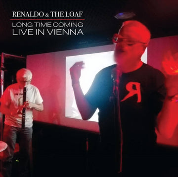 RENALDO & THE LOAF | LONG TIME COMING: LIVE IN VIENNA  (RED/BLACK SPLATTER & WHITE/BLACK SPLATTER VINYL/2LP) (RSD) | VINYL RECORD (LP)