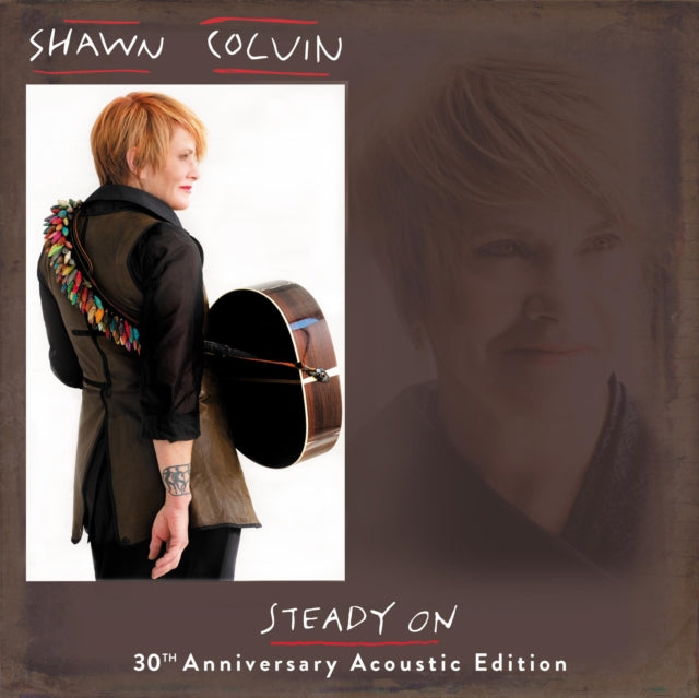 COLVIN, SHAWN | STEADY ON (30TH ANNIVERSARY ACOUSTIC EDITION) | VINYL RECORD (LP)