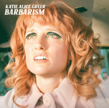 GREER, KATIE ALICE | BARBARISM | VINYL RECORD (LP)