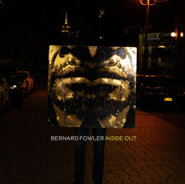 FOWLER, BERNARD | INSIDE OUT | VINYL RECORD (LP)
