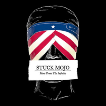STUCK MOJO | HERE COME THE INFIDELS | VINYL RECORD (LP)
