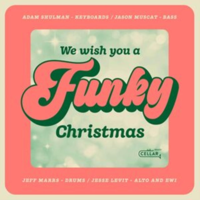 SHULMAN, ADAM | WE WISH YOU A FUNKY CHRISTMAS | CD