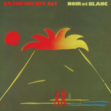 ZAZOU/BIKAYE/CY1 | NOIR ET BLANC | VINYL RECORD (LP)