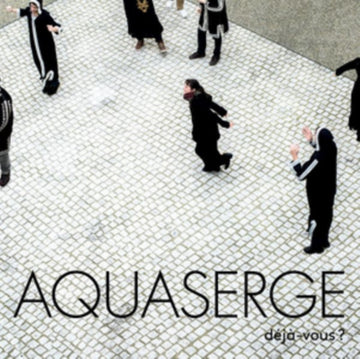 AQUASERGE | DEJA-VOUS? | VINYL RECORD (LP)