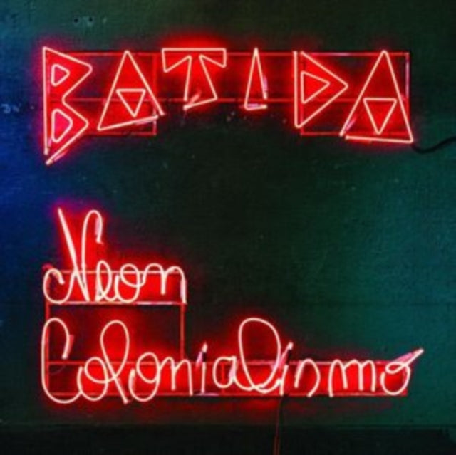 BATIDA | NEON COLONIALISMO | VINYL RECORD (LP)