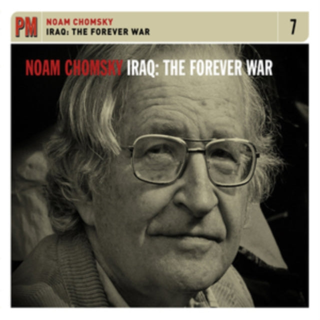 CHOMSKY, NOAM | IRAQ: FOREVER WAR | CD