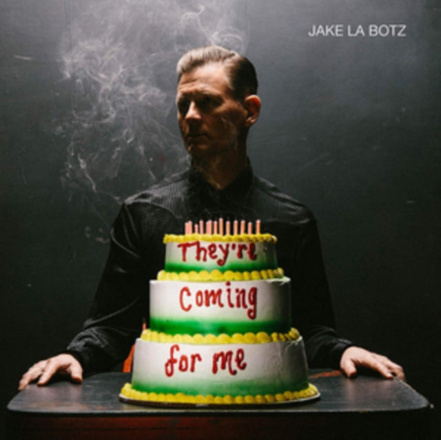 LA BOTZ, JAKE | THEY'RE COMING FOR ME | VINYL RECORD (LP)
