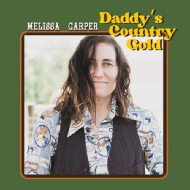 CARPER, MELISSA | DADDY'S COUNTRY GOLD | VINYL RECORD (LP)