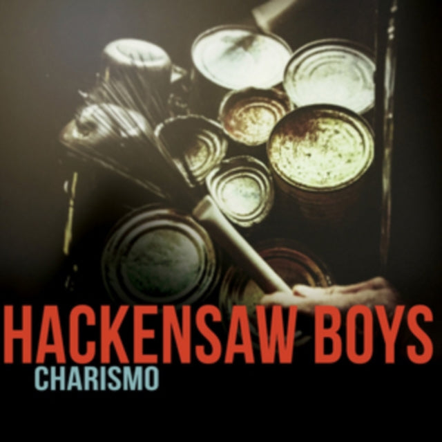 HACKENSAW BOYS | CHARISMO | VINYL RECORD (LP)