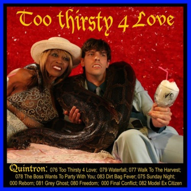 QUINTRON | TOO THIRSTY 4 LOVE | CD