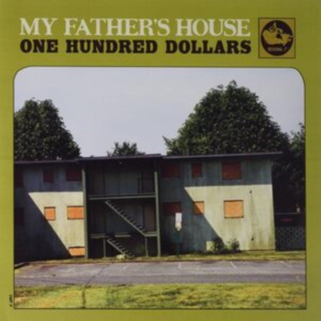 ONE HUNDRED DOLLARS | MY FATHERS HOUSE | VINYL RECORD (LP)