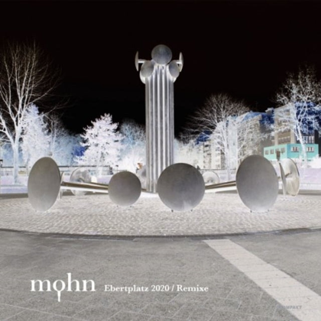 MOHN | EBERTPLATZ 2020 REMIXE | 12IN VINYL