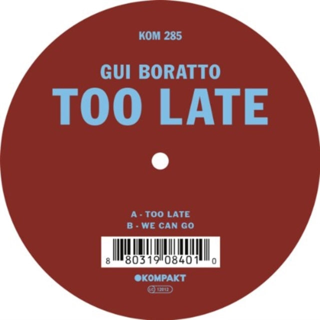 BORATTO, GUI | TOO LATE | 12IN VINYL