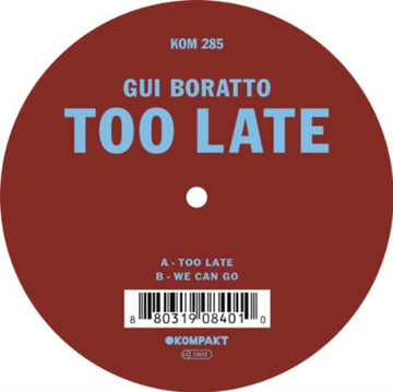 BORATTO, GUI | TOO LATE | 12IN VINYL