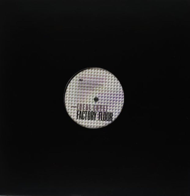 FACTORY FLOOR | REAL LOVE | 12IN VINYL