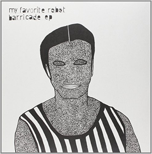 MY FAVORITE ROBOT | BARRICADE EP | 12IN VINYL
