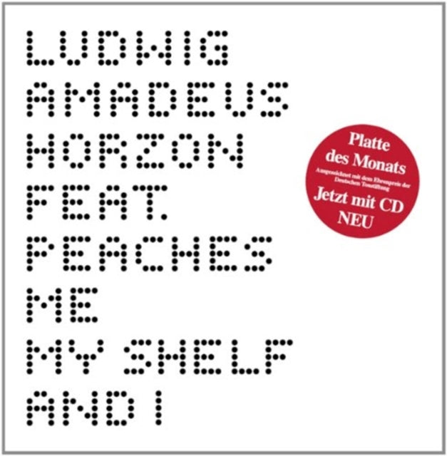 LUDWIG AMADEUS HORZON (FT PEACHES) | ME, MY SHELF & I (TIN/CD) | 12IN VINYL