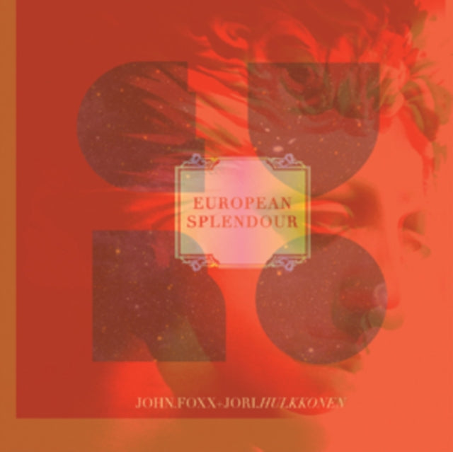 FOXX, JOHN / HULKKONEN, JORI | EUROPEAN SPLENDOUR EP | 12IN VINYL