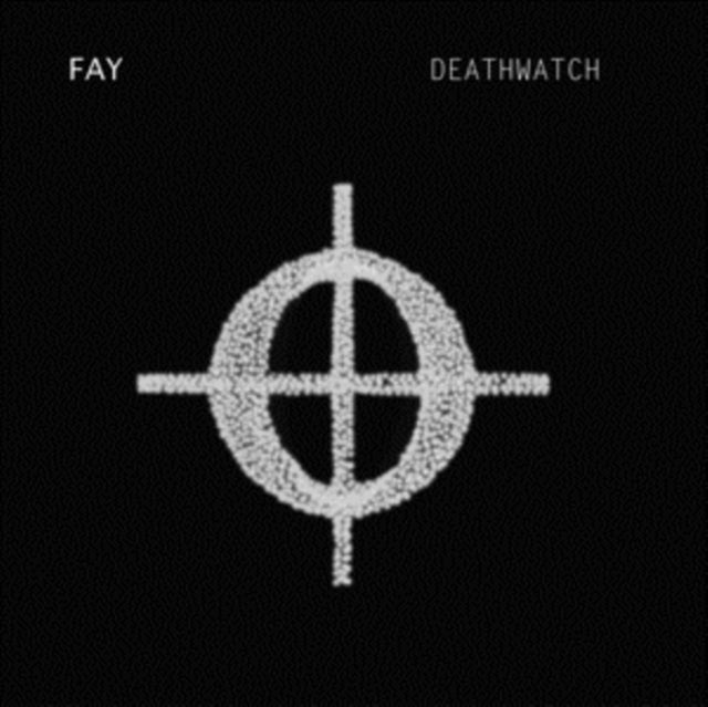 FAY | DEATHWATCH | VINYL RECORD (LP)