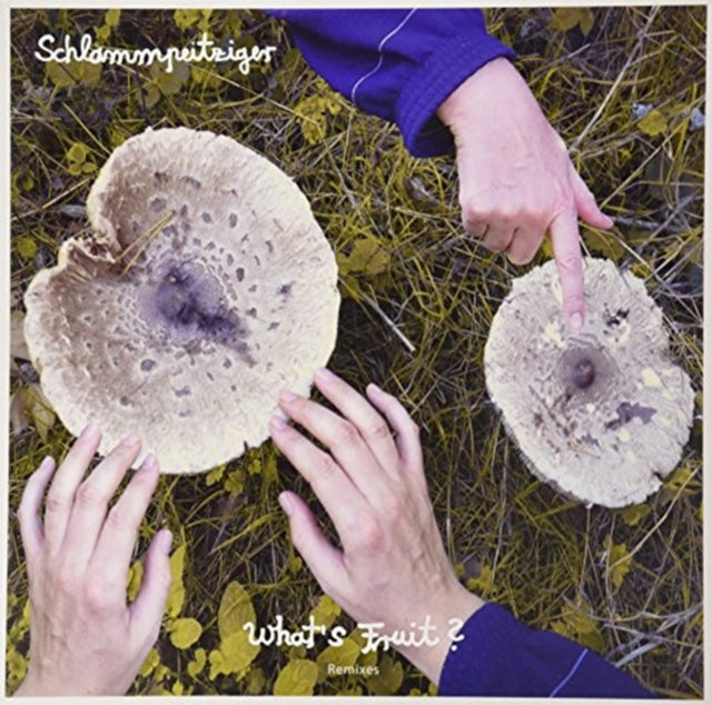 SCHLAMMPEITZIGER | WHAT'S FRUIT REMIXES | 12IN VINYL