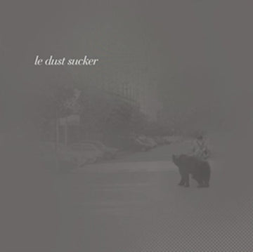 LE DUST SUCKER | GREY EP | 12IN VINYL