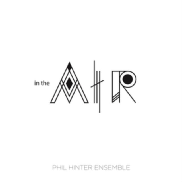 PHIL HINTER ENSEMBLE | IN THE AIR | 12IN VINYL