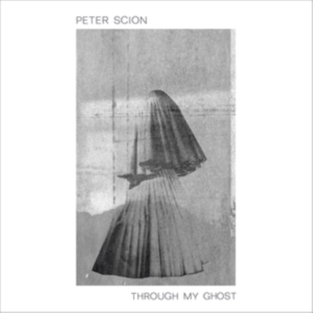 SCION, PETER | THROUGH MY GHOST | VINYL RECORD (LP)