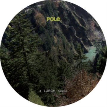 POLE | LURCH (VERSION) | 7IN VINYL