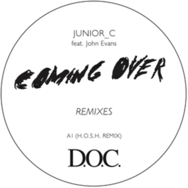 JUNIOR C FT JOHN EVANS | COMING OVER REMIXES | 12IN VINYL