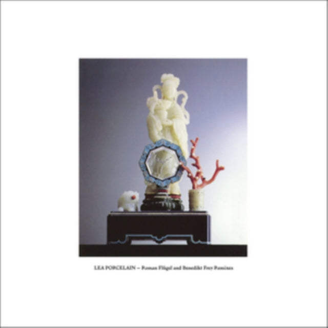 LEA PORCELAIN | ROMAN FLUGEL & BENEDIKT FREY REMIXES | 12IN VINYL