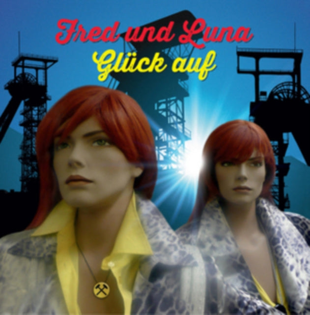 FRED UND LUNA | GLUCK AUF | 12IN VINYL
