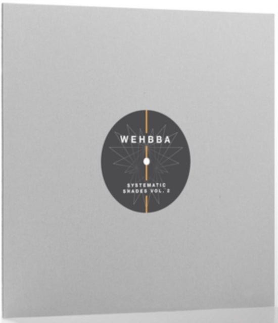 WEHBBA | SYSTEMATIC SHADES VOL.2 | 12IN VINYL