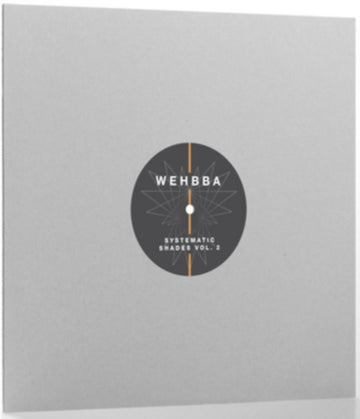 WEHBBA | SYSTEMATIC SHADES VOL.2 | 12IN VINYL