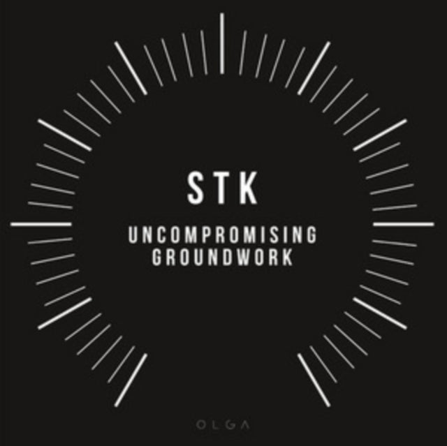 STK | UNCOMPROMISING GROUNDWORK | 12IN VINYL