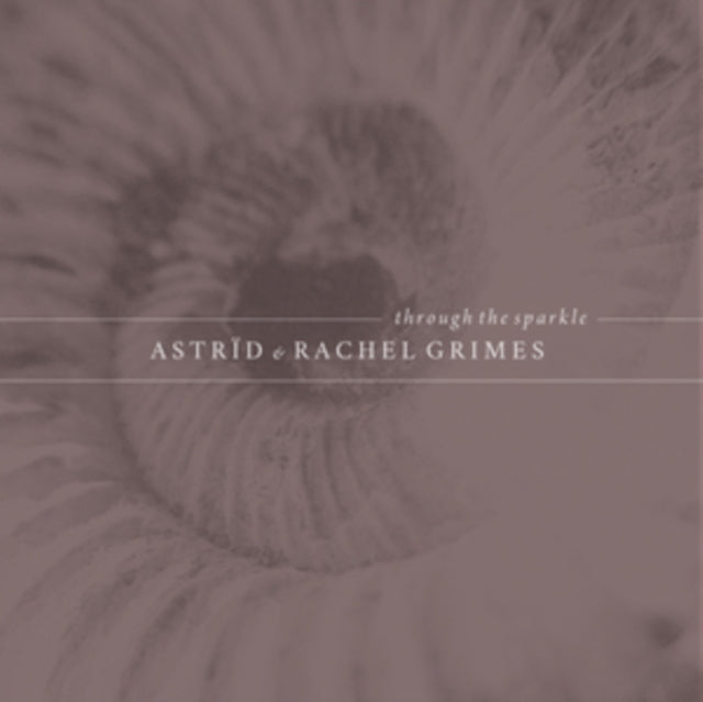 GRIMES, ASTRID & RACHEL | THROUGH THE SPARKLE | VINYL RECORD (LP)