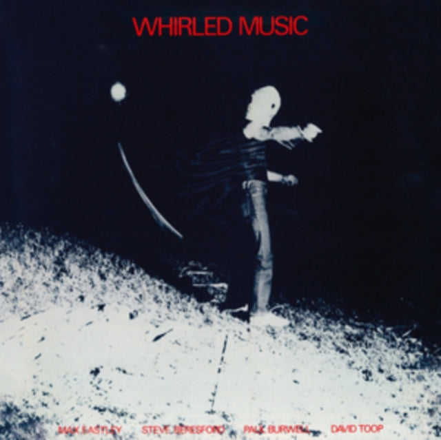 EASTLEY, MAX/BERESFORD, STEVE/BURWELL, PAUL/TOOP, DAVID | WHIRLED MUSIC | VINYL RECORD (LP)