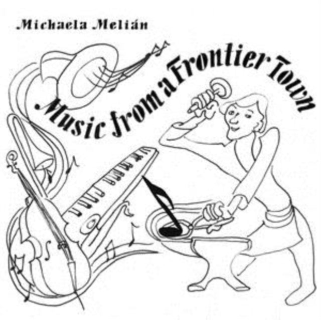 MELIAN, MICHAELA | MUSIC FROM A FRONTIER TOWN | 12IN VINYL
