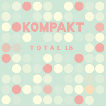 VARIOUS ARTISTS | KOMPAKT TOTAL 18 | VINYL RECORD (LP)