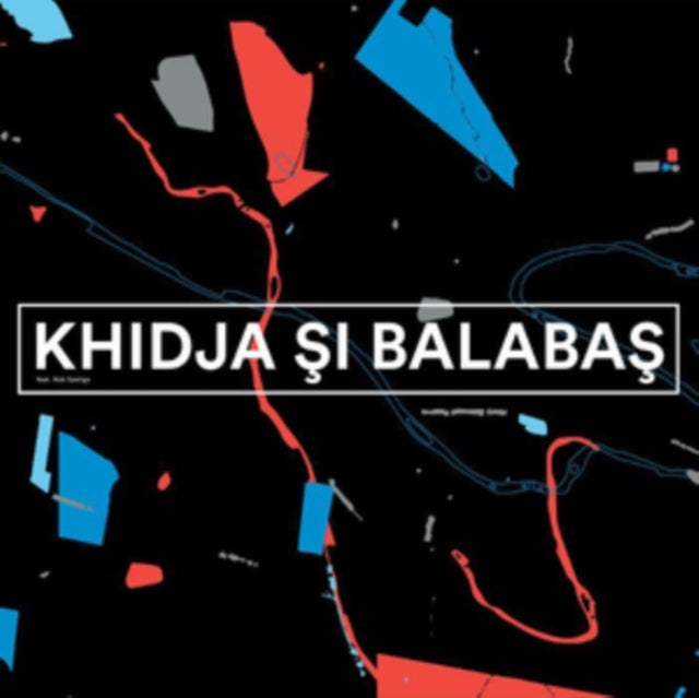 KHIDJA & BALABAS | KHIDJA SI BALABAS | VINYL RECORD (LP)
