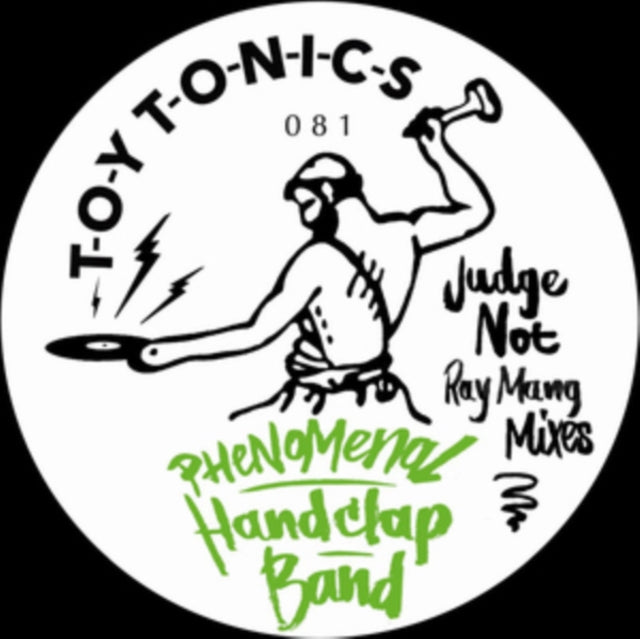 PHENOMENAL HANDCLAP BAND | JUDGE NOT (RAY MANG MIXES) | 12IN VINYL