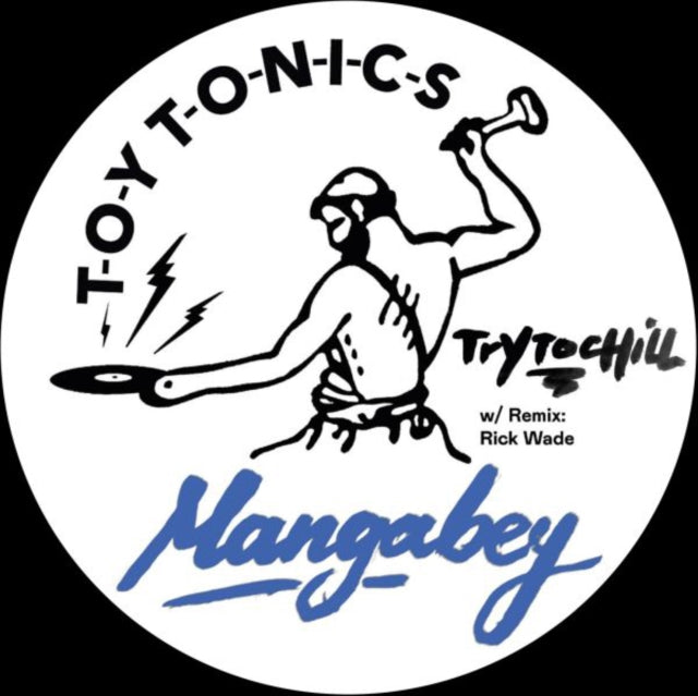 MANGABEY | TRY TO CHILL | 12IN VINYL